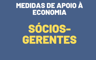Medidas de Apoio à Economia | Sócios-gerentes