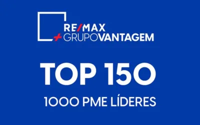 RE/MAX + Grupo Vantagem no TOP 150 PME