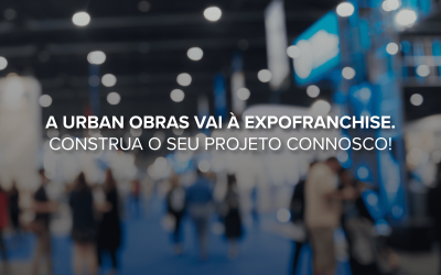 Urban Obras marca presença na 25.ª edição da Expofranchise