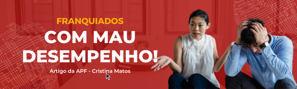 Razões pelas quais os Franqueados têm um desempenho inferior ao esperado.